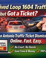 Online San Antonio defensive driving guide for Loop 1604 traffic ticket dismissal.